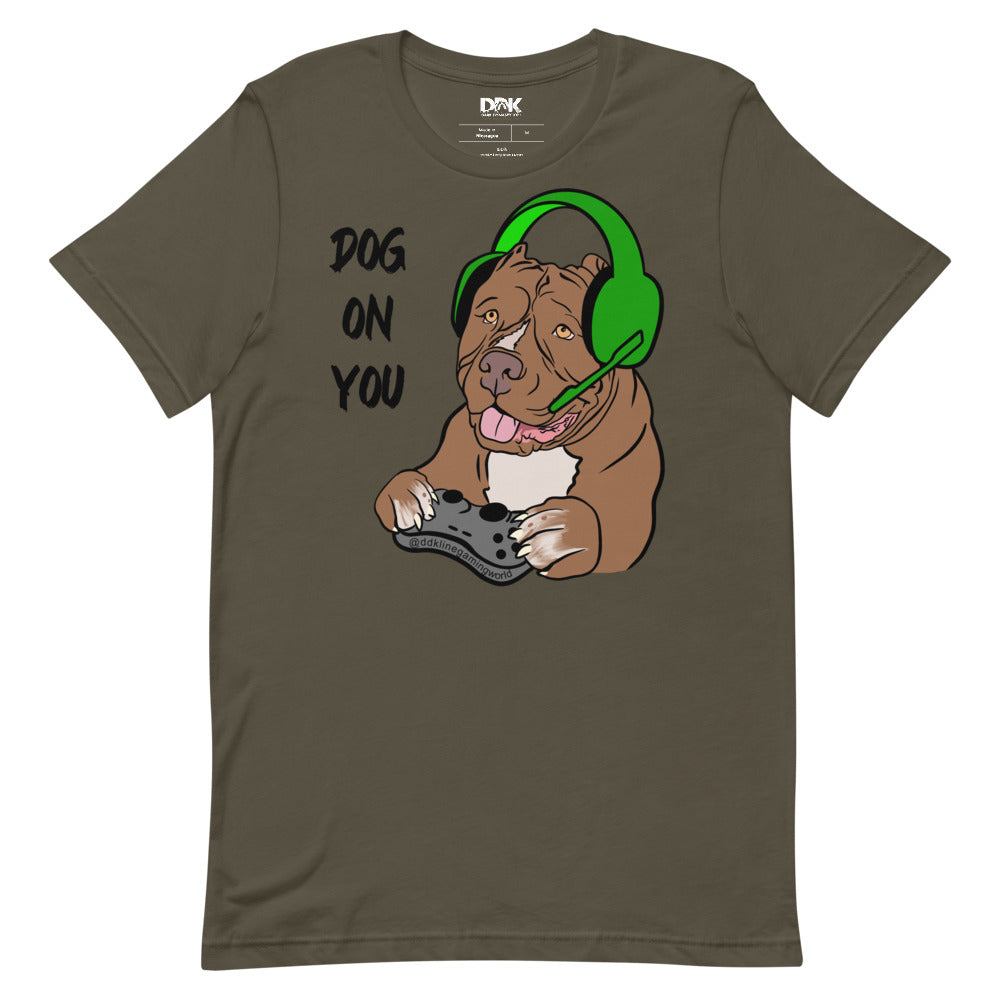 Women's Dog On You Gaming T Shirt