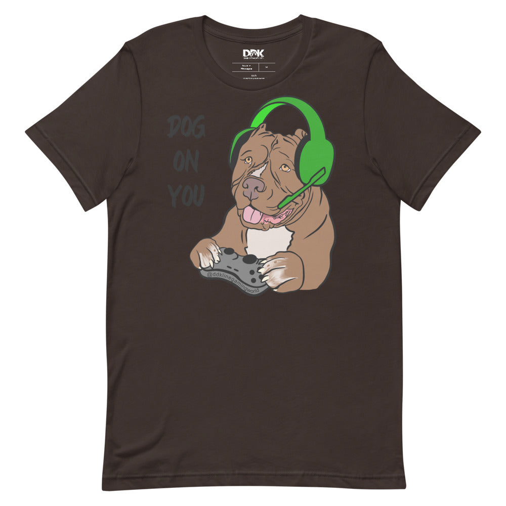 Women's Dog On You Gaming T Shirt