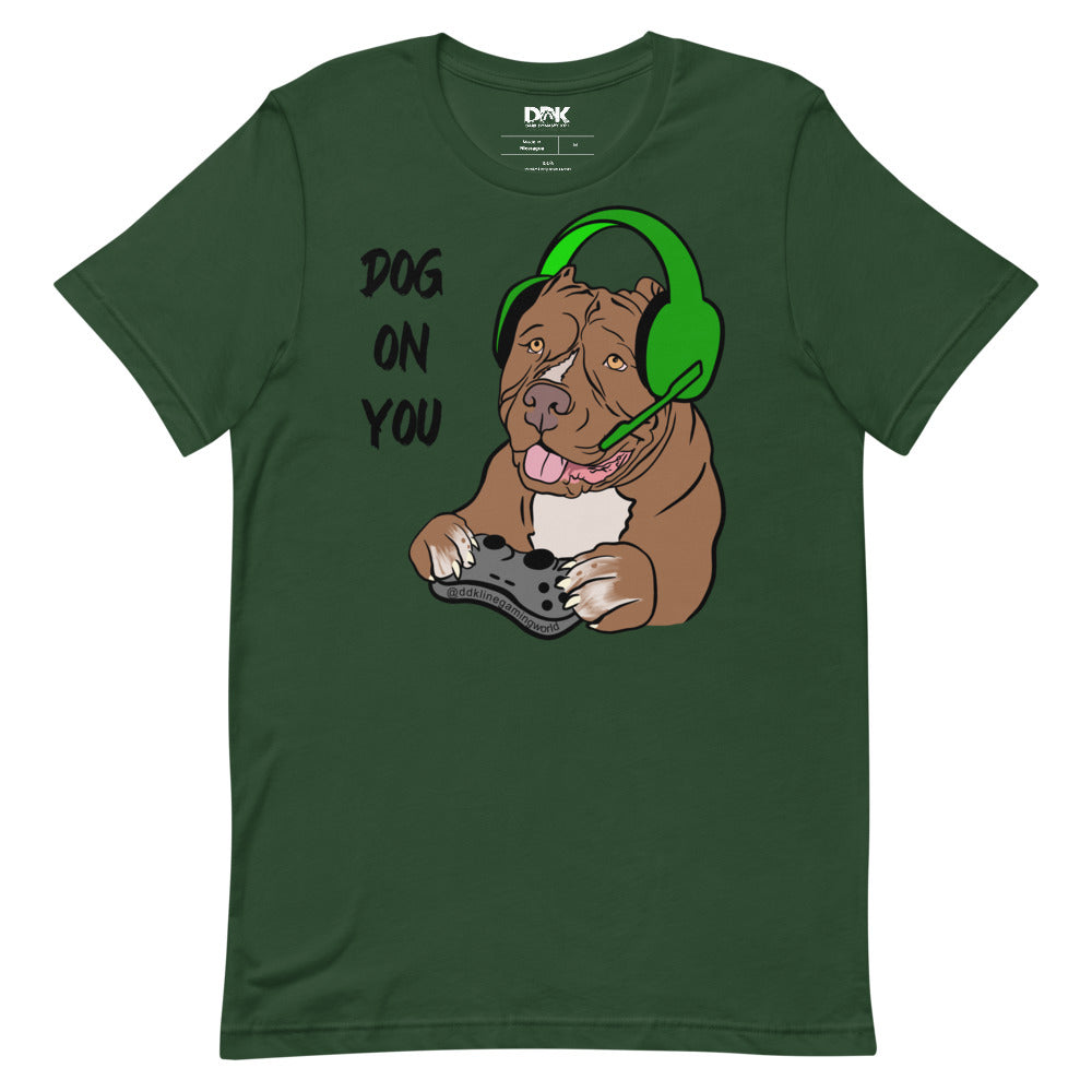 Women's Dog On You Gaming T Shirt