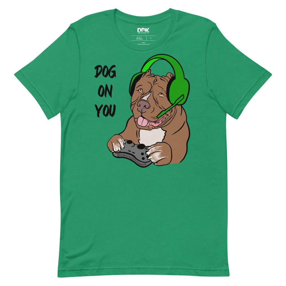 Women's Dog On You Gaming T Shirt
