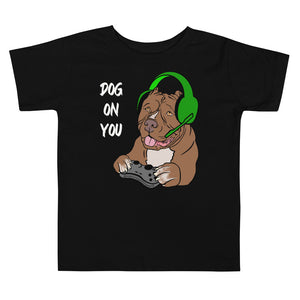 Toddler Dog On You Gaming T Shirt