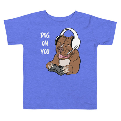 Toddler Dog On You Gaming T Shirt