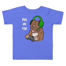 Load image into Gallery viewer, Toddler Dog On You Gaming T Shirt