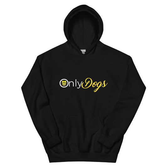 Only Dogs Hoodie