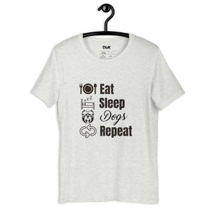 Eat Sleep Dogs Repeat - Unisex t-shirt