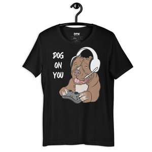 Men's Dog On You Gaming T Shirt