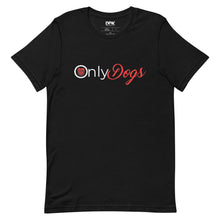 Load image into Gallery viewer, Only Dogs Men&#39;s T-Shirt