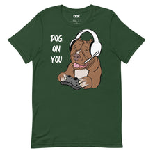 Load image into Gallery viewer, Women&#39;s Dog On You Gaming T Shirt