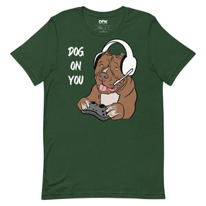 Women's Dog On You Gaming T Shirt