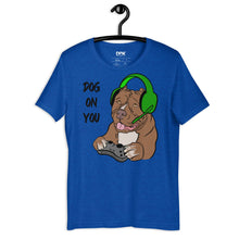 Load image into Gallery viewer, Men&#39;s Dog On You Gaming T Shirt