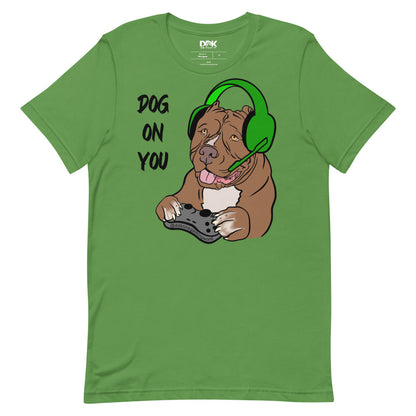 Women's Dog On You Gaming T Shirt