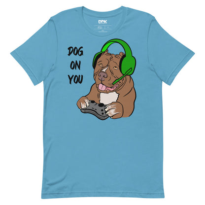 Women's Dog On You Gaming T Shirt