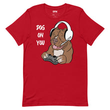 Load image into Gallery viewer, Women&#39;s Dog On You Gaming T Shirt