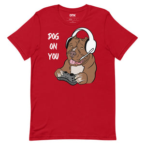 Women's Dog On You Gaming T Shirt