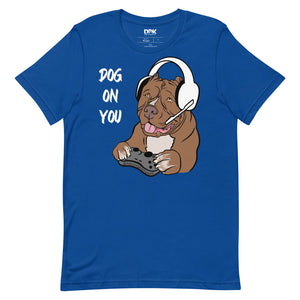 Women's Dog On You Gaming T Shirt