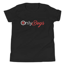 Load image into Gallery viewer, Only Dogs Youth Short Sleeve T-Shirt
