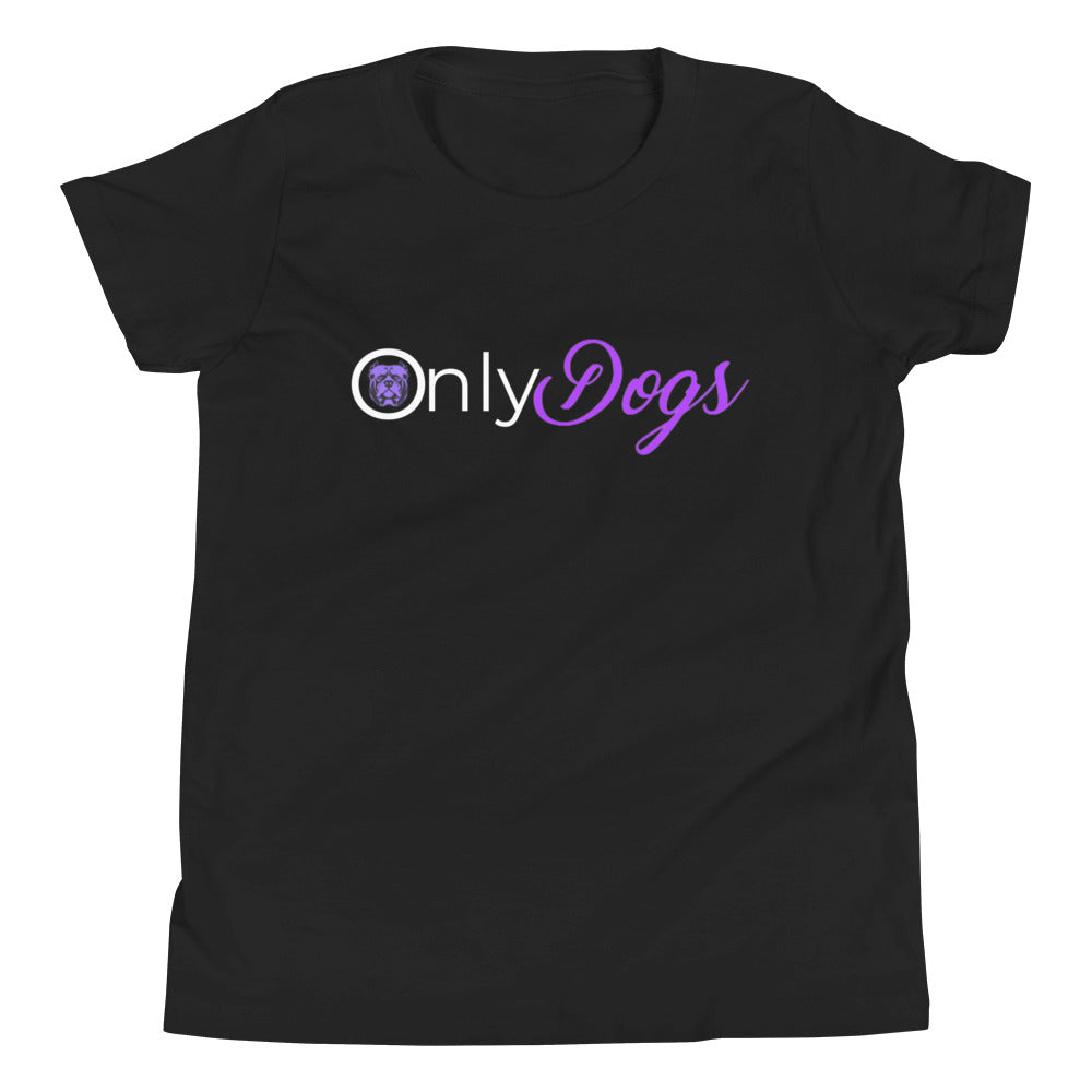 Only Dogs Youth Short Sleeve T-Shirt