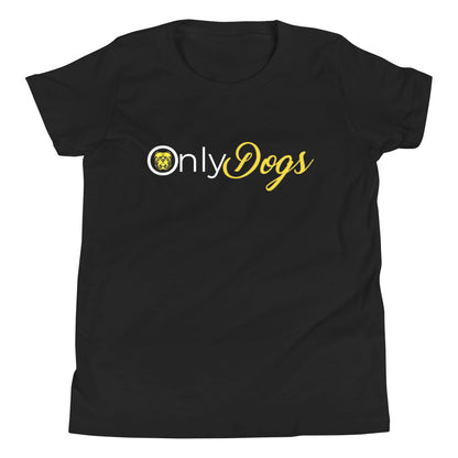 Only Dogs Youth Short Sleeve T-Shirt