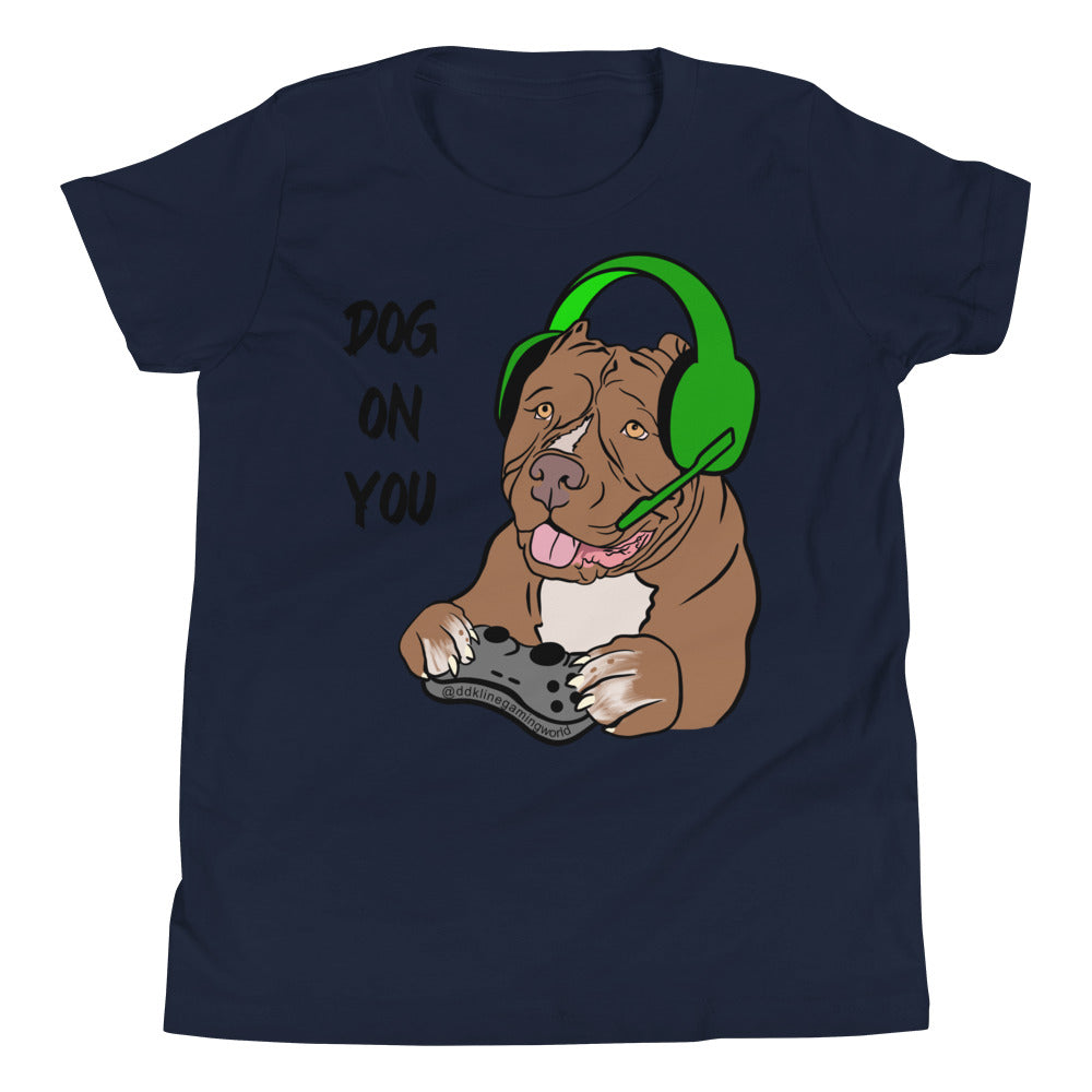 Youth Dog On You Gaming T Shirt