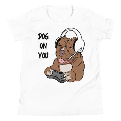 Youth Dog On You Gaming T Shirt